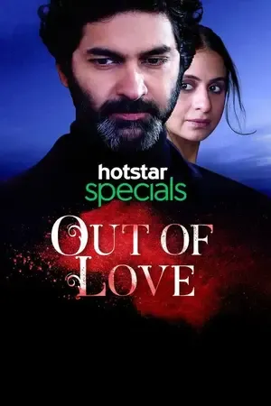 Out of Love 2019 Season 1 Hindi Audio [ALL EPISODES] HD Poster Download - Filmyzilla