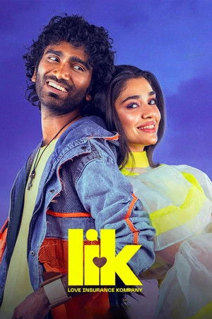 LIK: Love Insurance Kompany 2026 Hindi - Tamil Dual Audio HD Poster Download - Filmyzilla
